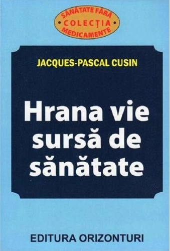 Hrana vie, sursă de sanatate