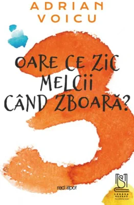 Oare ce zic melcii când zboară?