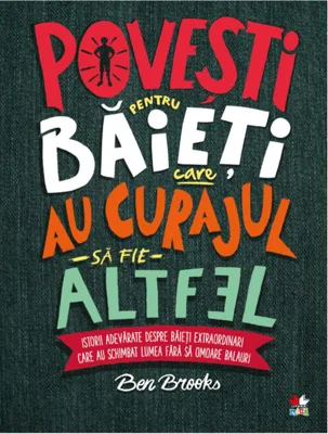 Povești pentru băieți care au curaj să fie altfel