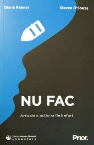 Nu fac – Arta de a acționa fără efort