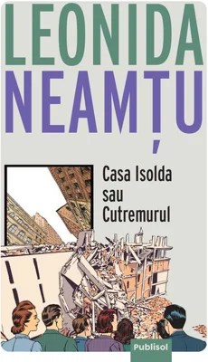 Casa Isolda sau Cutremurul