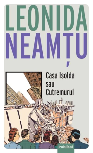 Casa Isolda sau Cutremurul