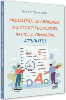 Modalități de abordare a sintaxei propoziției în ciclul gimnazial
