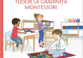 Tudor la Gradinița Montessori