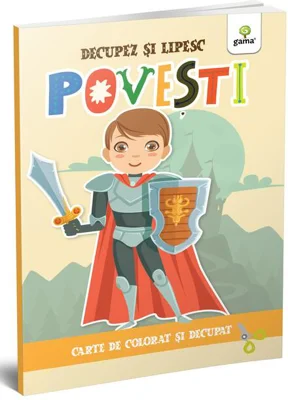 Povești. Colorez, decupez și lipesc!