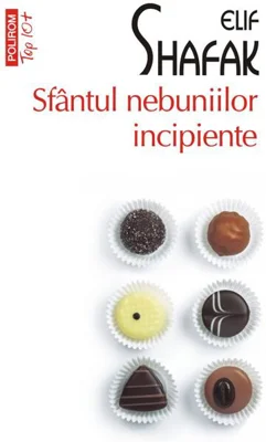Sfântul nebuniilor incipiente (Top 10+)