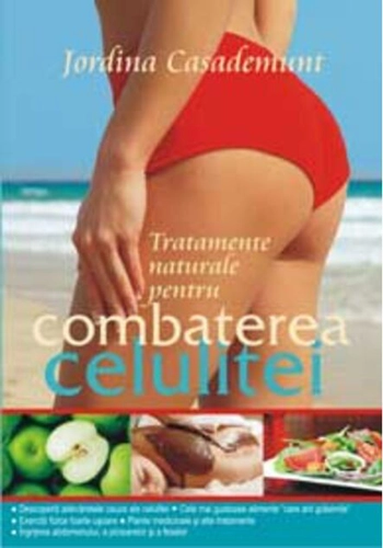 Tratamente naturale pentru combaterea celulitei