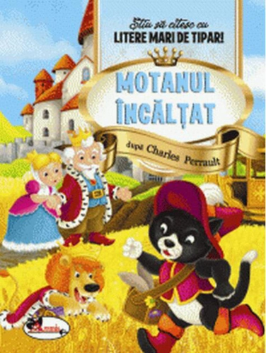 Motanul încălțat. Știu să citesc cu litere mari de tipar!