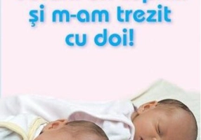 Voiam un copil...și m-am trezit cu doi!