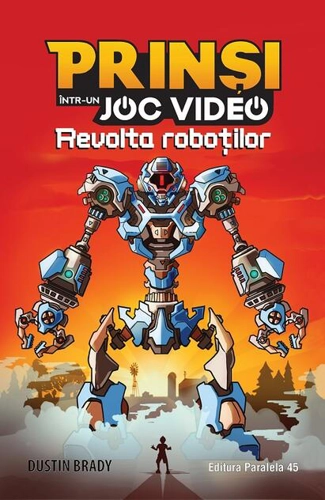 Revolta roboților. Prinși într-un joc video (Vol. 3)