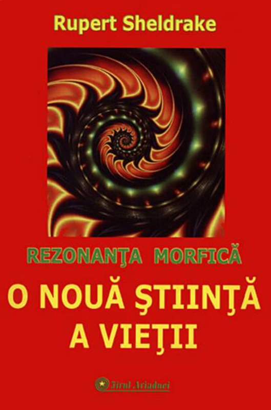 O nouă știința a vieții. Rezonanța morfică