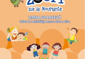Limba franceză. Caiet de activități pentru clasa a III-a