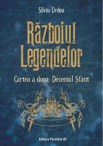Deceniul Sfânt. Războiul legendelor (Vol. 2)