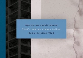 Așa ne-am vorbit mereu