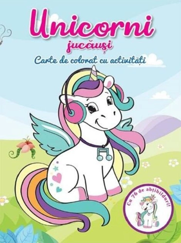 Unicorni jucăuși. Carte de colorat cu activități