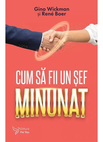 Cum să fii un șef minunat