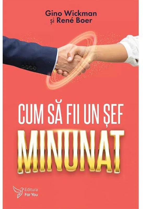 Cum să fii un șef minunat