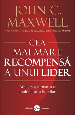 Cea mai mare recompensă a unui lider