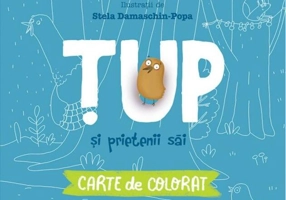 Țup și prietenii săi. Carte de colorat