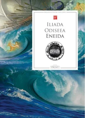 Iliada • Odiseea • Eneida