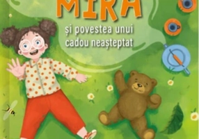 Mira și povestea unui cadou neașteptat