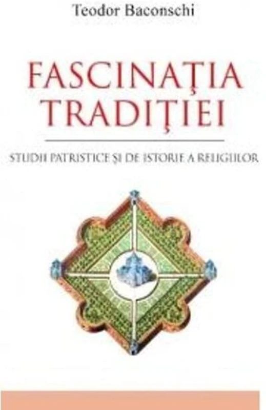 Fascinația tradiției