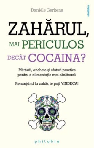 Zahărul, mai periculos decât cocaina