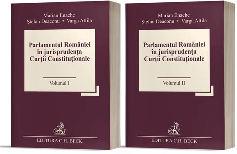 Parlamentul României în jurisprudența Curții Constituționale (Vol. I + II)