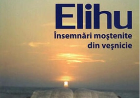 Elihu. Însemnări moștenite din veșnicie