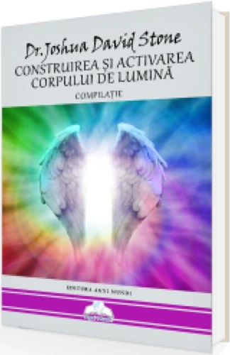 Construirea și activarea corpului de lumină