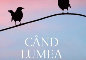 Când lumea stătea în loc