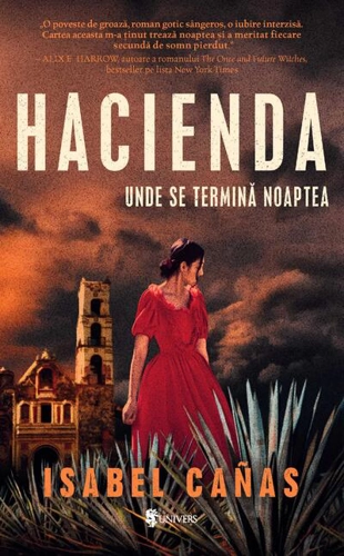 Hacienda. Unde se termină noaptea