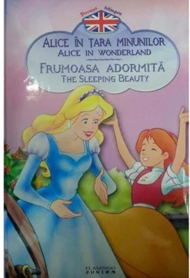 Alice în ţara minunilor / Frumoasa adormită (ediţie bilingvă)