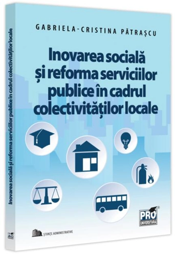 Inovarea socială și reforma serviciilor publice în cadrul colectivităților locale.