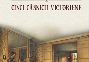 Vieți paralele. Cinci căsnicii victoriene