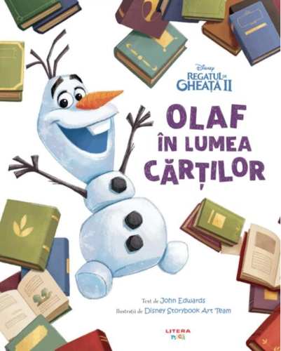 Disney. Regatul de Gheață II. Olaf în lumea cărților