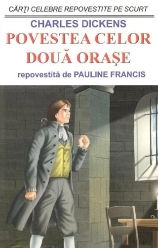 Povestea celor două orașe - repovestită de Pauline Francis
