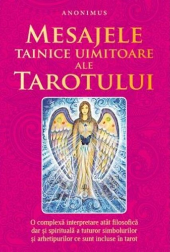 Mesajele tainice uimitoare ale tarotului