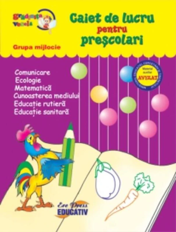 Grădinița veselă. Caiet de lucru pentru preșcolari. Grupa mijlocie