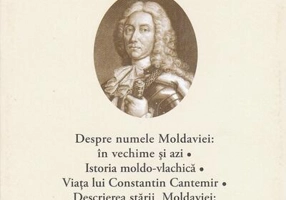 Dimitrie Cantemir. Opere. Despre numele Moldaviei: în vechime și azi