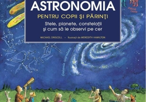Astronomia pentru copii și părinți