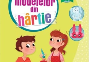 ABC Cartea modelelor din hârtie. ABC-ul activităților creative