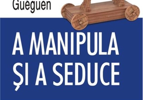A manipula și a seduce