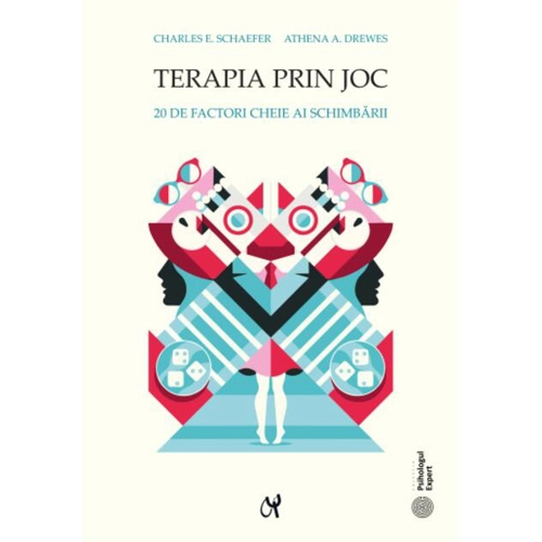 Terapia prin joc. 20 de factori cheie ai schimbării