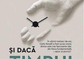 Și dacă timpul n-ar exista?