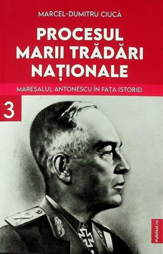 Procesul marii trădări naționale (Vol. 3)