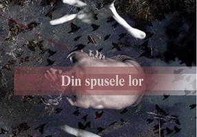 Din spusele lor