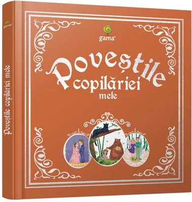 Poveștile copilăriei mele