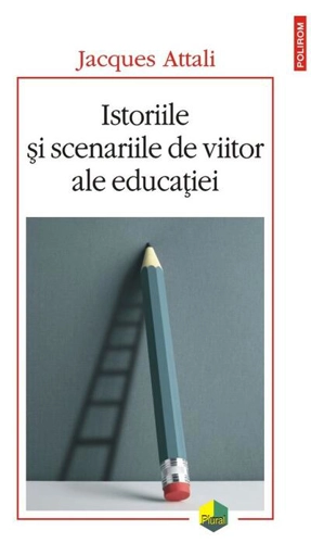 Istoriile şi scenariile de viitor ale educaţiei