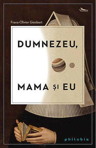 Dumnezeu, mama şi eu